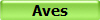 Aves
